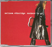 Melissa Etheridge - Nowhere To Go